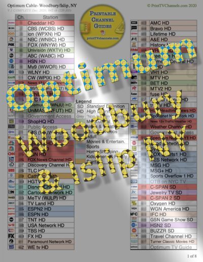 Preview Image: A print- and search-friendly, colour-coded PDF file of Optimum cable TV channels. An 8-page guide with 642 channels, of which, 220 are HD. This channel table can be printed from home or by us. For customers in Woodbury or Islip, Long Island, New York. Includes those in Babylon, Hempstead, Huntington, Oyster Bay and North Hempstead. GTIN 634359182720