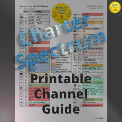 Preview Image (clean): Printable Charter Spectrum TV channel lineup guide for Augusta, Maine (and nearby areas). All TV channels are listed including local stations. Stations are arranged numerically, by channel number. This free PDF download is search-friendly so you can easily look up your favorite channels. Color coded by TV station genre. v.1 Created November 2021.