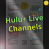 Hulu+ Live TV Channels List 2021