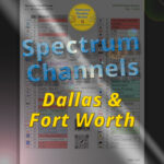 Printable Spectrum channel guide for North Texas (Dallas and Fort Worth).  Complete lineup of all TV stations. Feb. 2022. Primary preview image of the pdf.