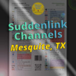 Suddenlink TV Channel Guide — Printable list of all Suddenlink channels for Mesquite, Texas (Dallas, TX).  This print-friendly, large-font Suddenlink channel guide is available to download as a free PDF file. Arranged by channel number and color coded by TV station genre. Includes all stations for the main Suddenlink plans (Core, Basic, Value, Select & Premier) as well as add-ons channels. v.1, March 2022.